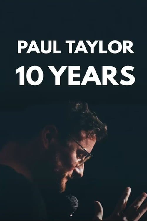 The Roast of Paul Taylor : 10 Years On Stage poster