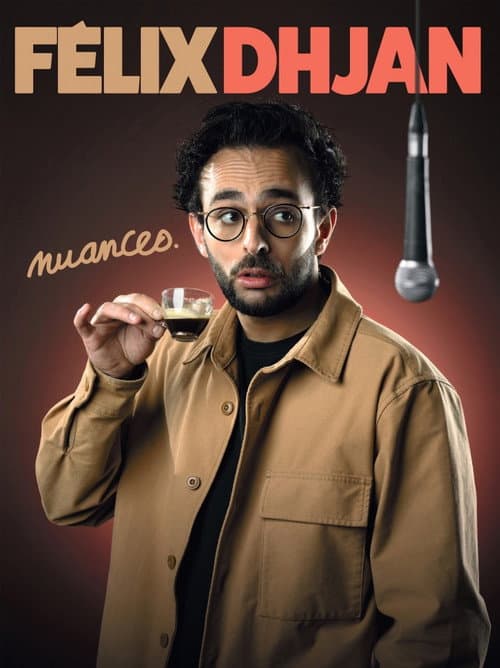 Félix Dhjan : Nuances poster