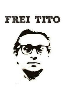 Frei Tito poster
