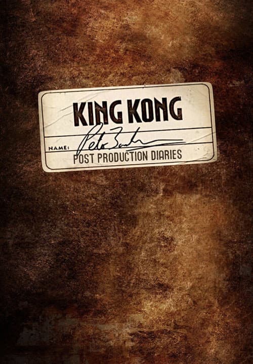 King Kong: Peter Jackson's Post-Production Diaries poster