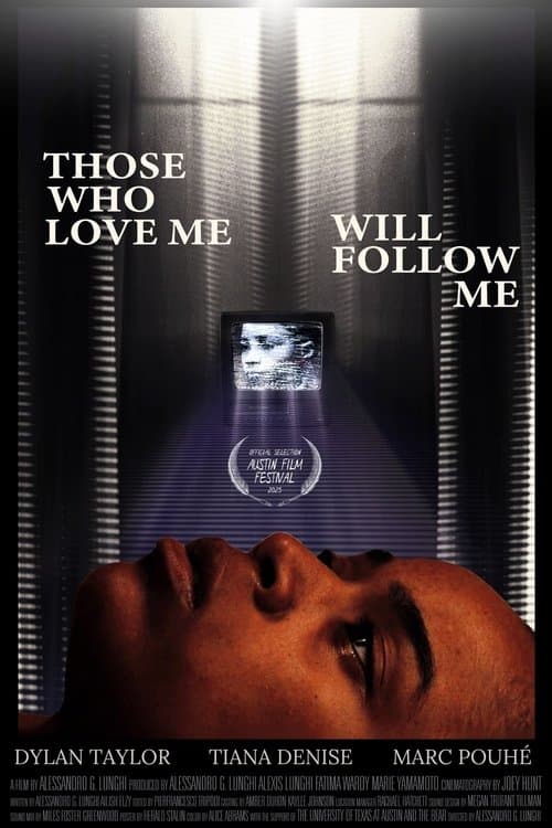 Those Who Love Me Will Follow Me poster
