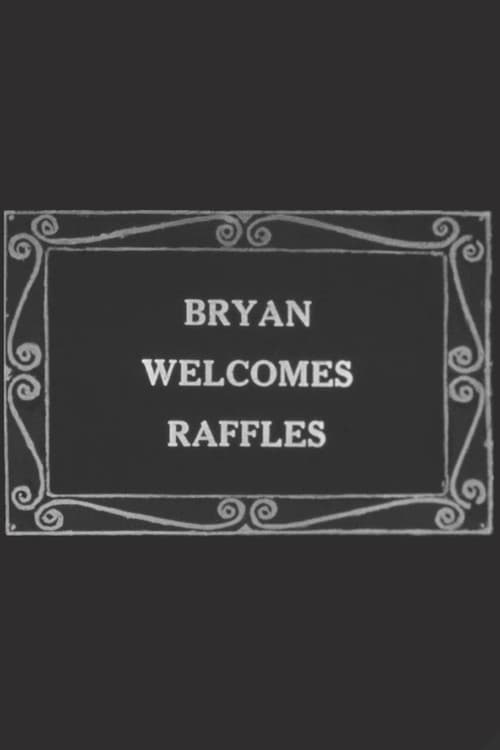 Bryan Welcomes Raffles poster