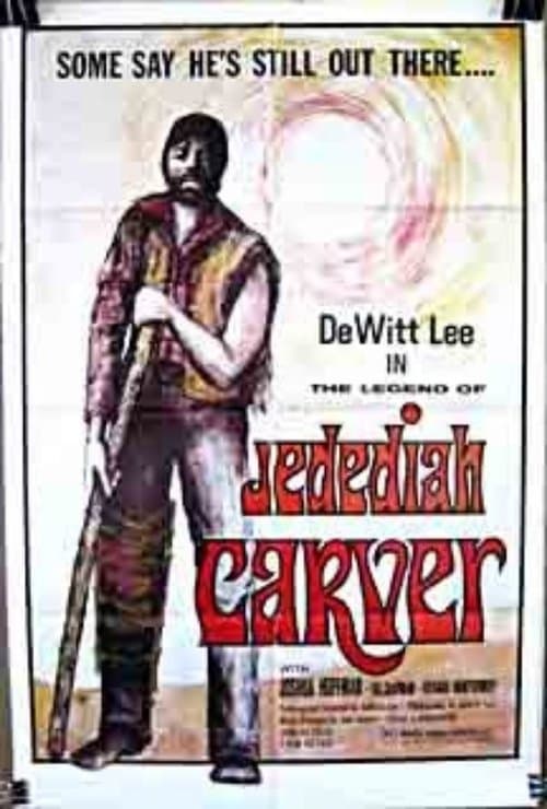 The Legend of Jedediah Carver poster