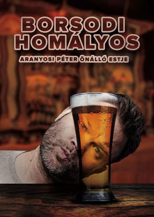 Borsodi Homályos - Aranyosi Péter önálló estje poster