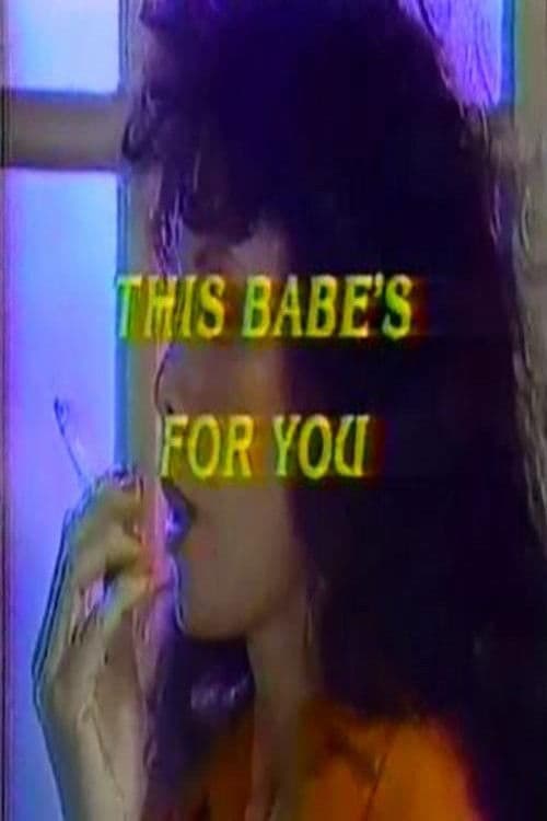 This Babe's For You poster