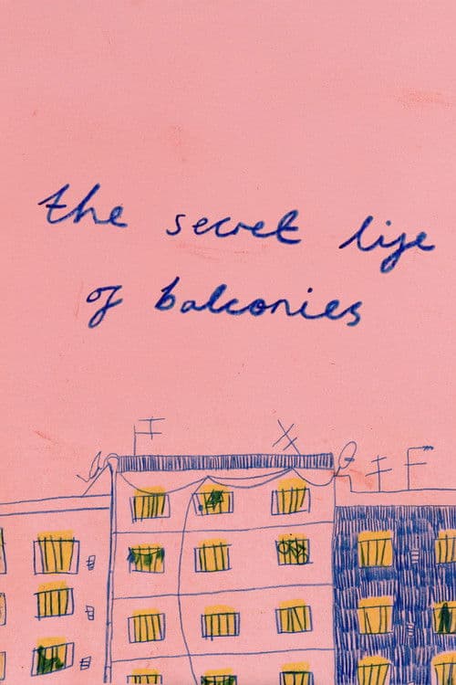 The Secret Life of Balconies poster