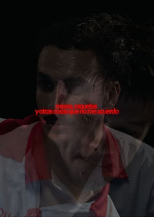 Mesas, Raquetas y Otras cosas que no me acuerdo poster