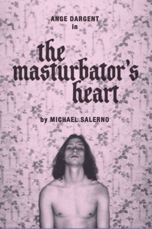 The Masturbator's Heart poster
