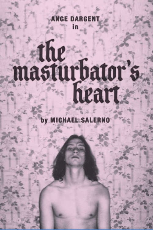 The Masturbator's Heart poster
