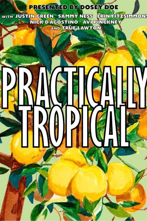 Practically Tropical poster