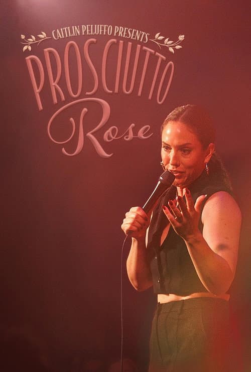 Caitlin Peluffo: Prosciutto Rose poster