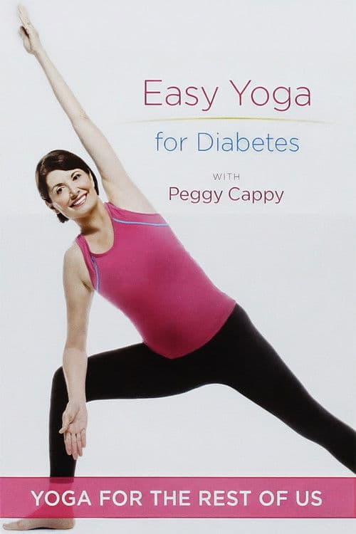 Yoga for the Rest of Us with Peggy Cappy: Easy Yoga for Diabetes poster