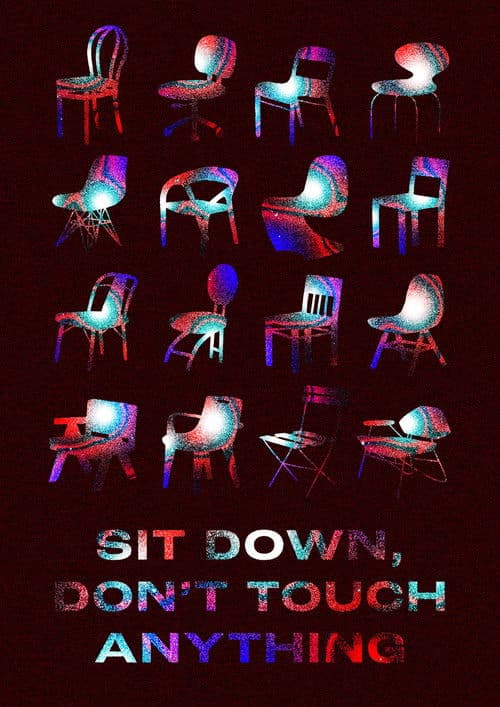 Sit Down, Don't Touch Anything poster