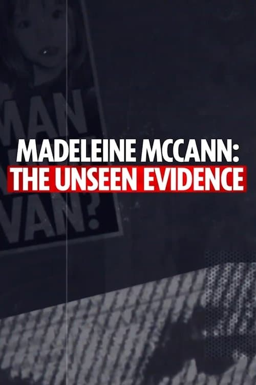 Madeleine McCann: The Unseen Evidence poster