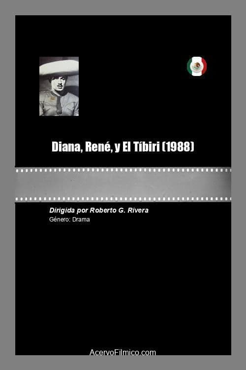 Diana, René y El Tíbiri poster