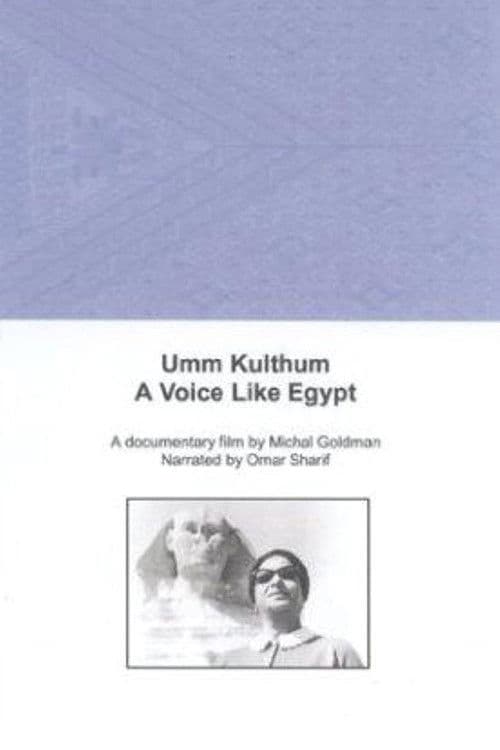 Umm Kulthum: A Voice Like Egypt poster