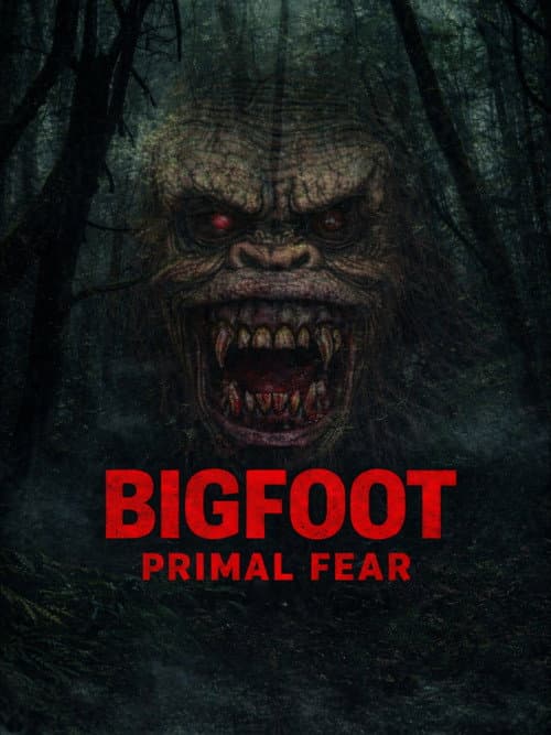 Bigfoot Primal Fear poster