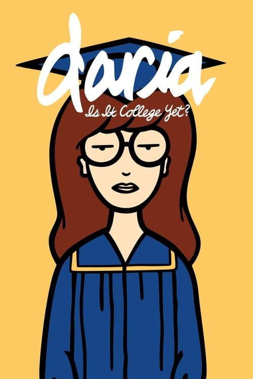 Daria in 'Is It College Yet?' poster