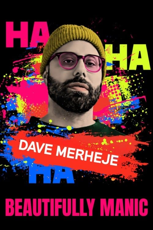 Dave Merheje: Beautifully Manic poster