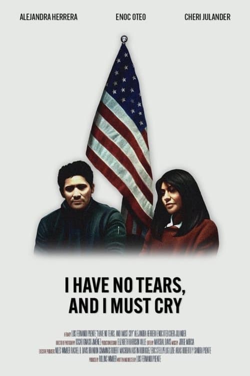 I Have No Tears, and I Must Cry poster