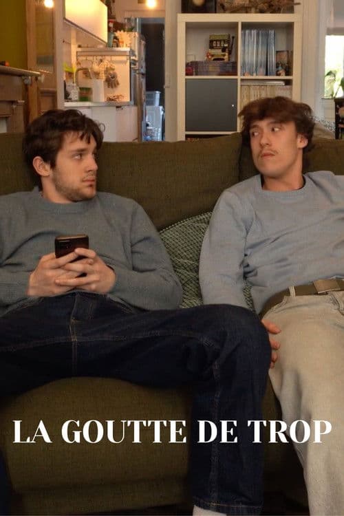 La Goutte de Trop poster