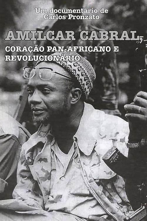 Amílcar Cabral: Coração Pan-Africano e Revolucionário poster