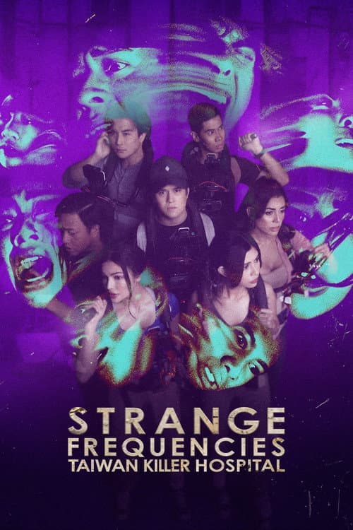 Strange Frequencies: Taiwan Killer Hospital poster