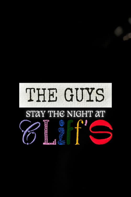 THE GUYS STAY THE NIGHT AT CLIFF'S poster