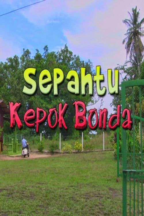 Sepahtu Kepok Bonda poster