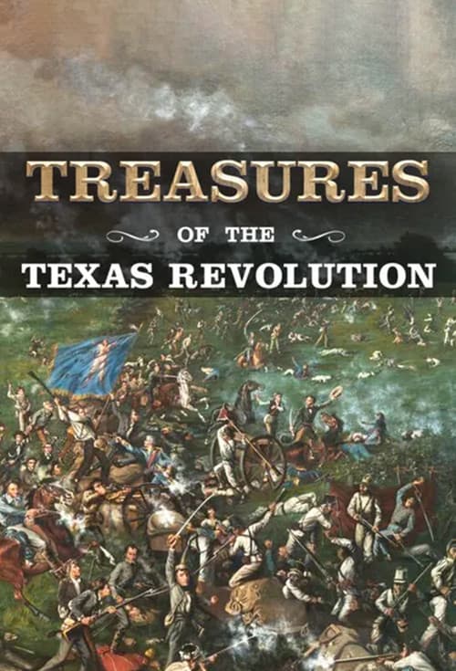 Treasures of the Texas Revolution poster