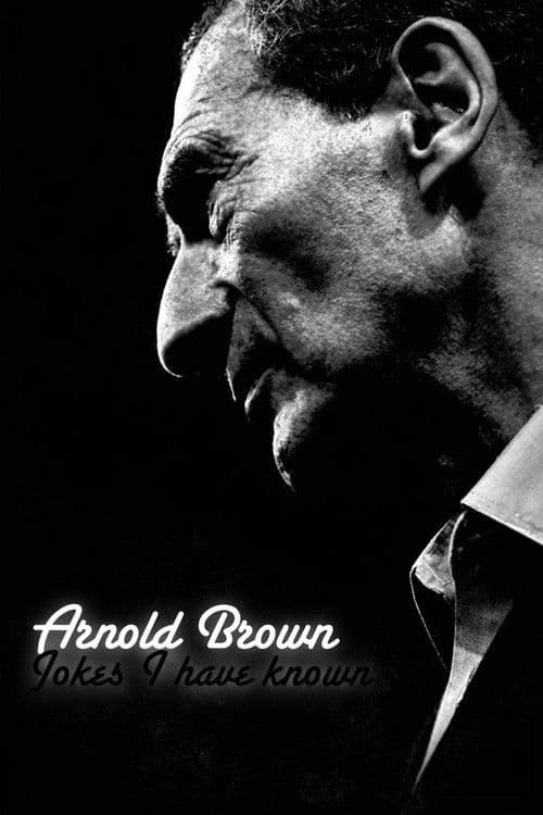 Arnold Brown: Jokes I Have Known poster