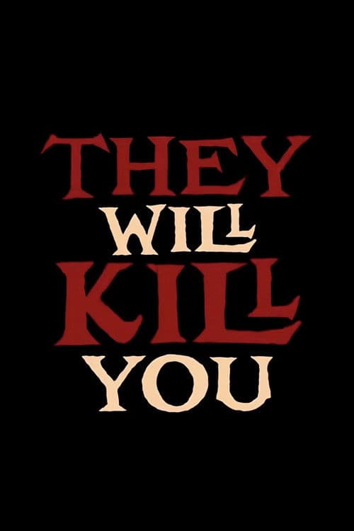 They Will Kill You poster