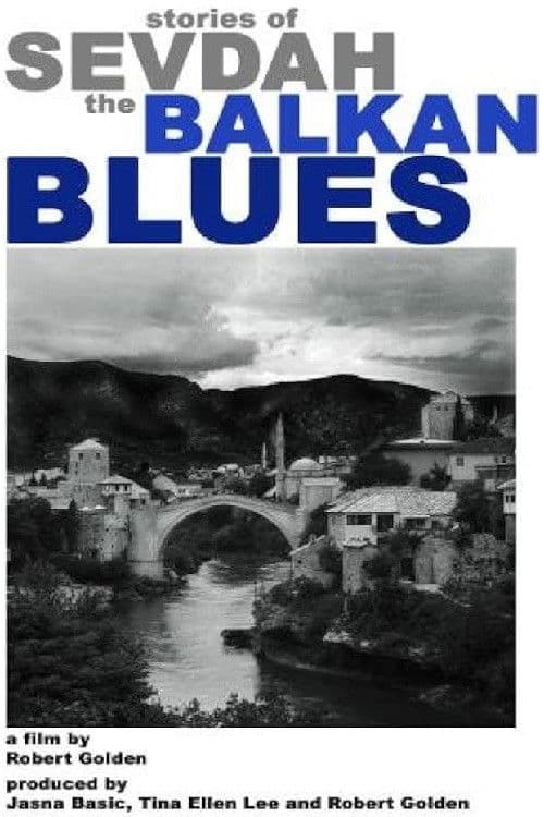 Stories of Sevdah-the Balkan Blues poster
