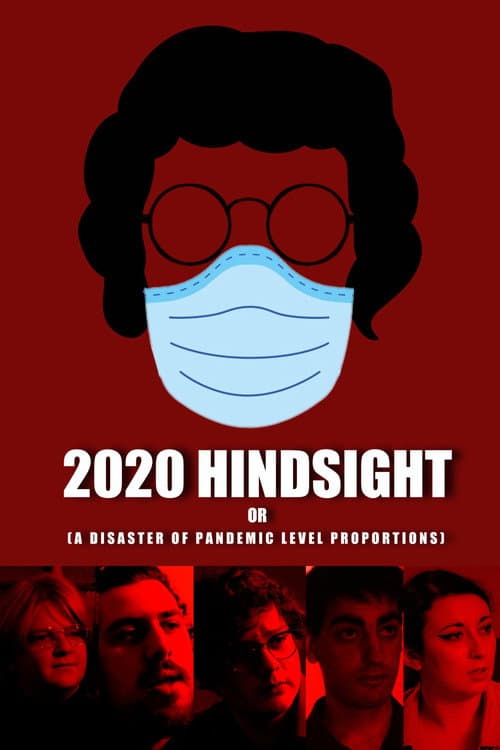 2020 Hindsight or (A Disaster of Pandemic Level Proportions) poster