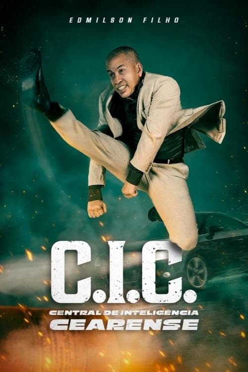 C.I.C. - Central de Inteligência Cearense poster