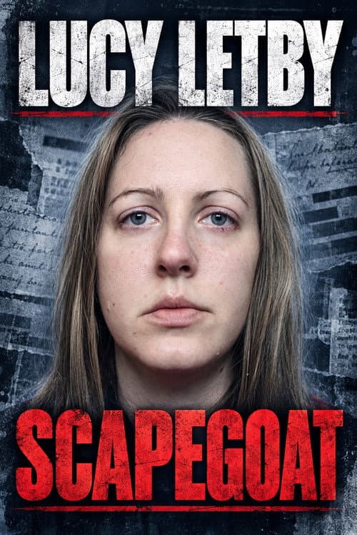 Lucy Letby: Scapegoat? poster