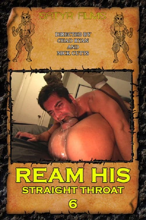 Ream His Straight Throat 6 poster