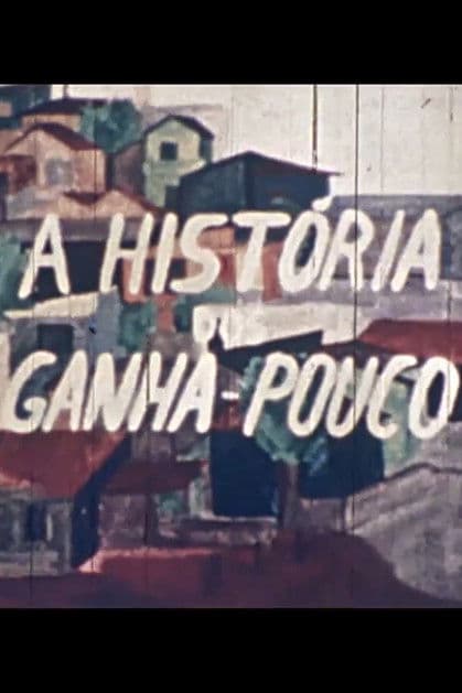 A História dos Ganha-Pouco poster