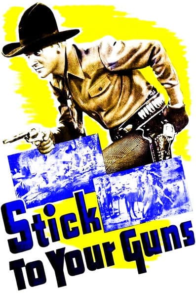 Stick to Your Guns poster