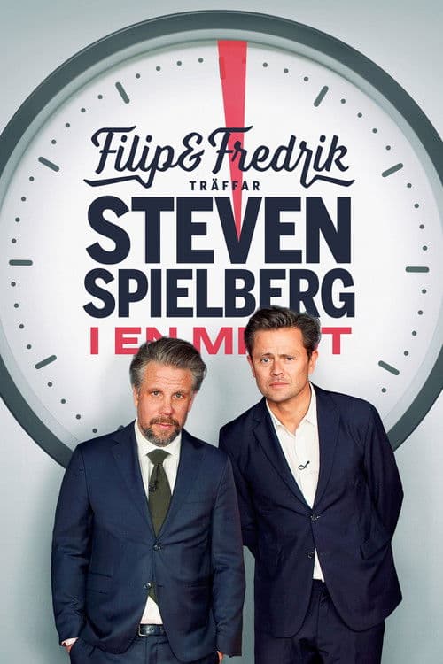 Filip and Fredrik meet Steven Spielberg - for a minute poster