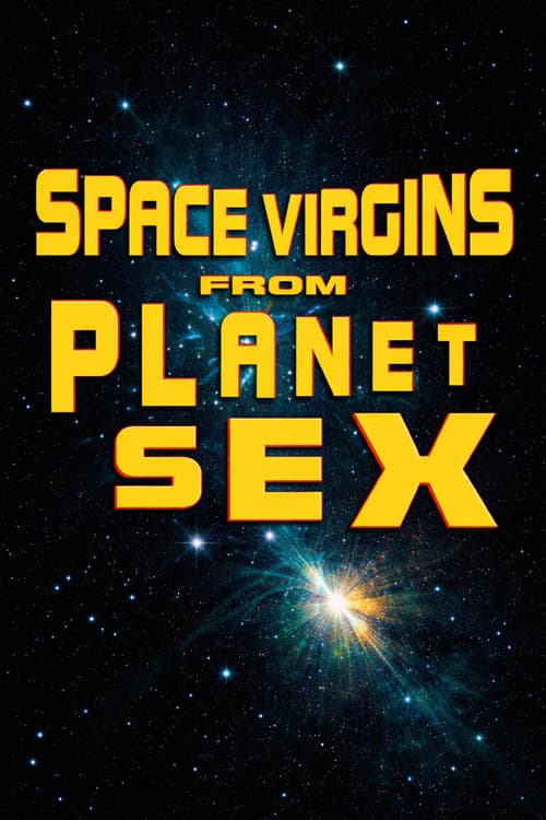 Space Virgins from Planet Sex poster