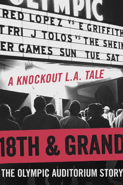 18th & Grand: The Olympic Auditorium Story poster