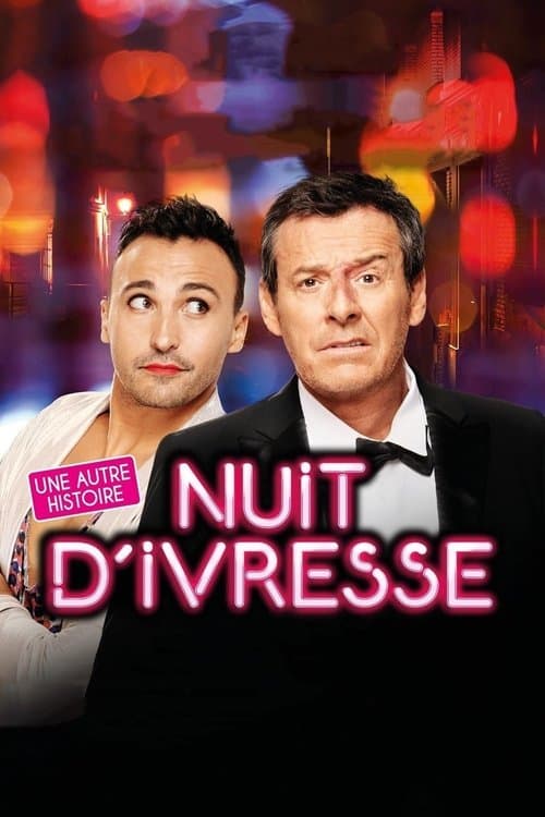 Nuit d'ivresse : Une autre histoire poster