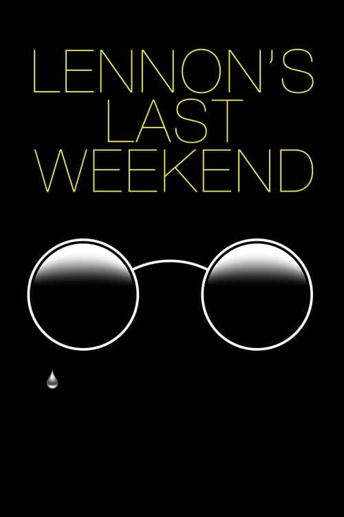 Lennon's Last Weekend poster