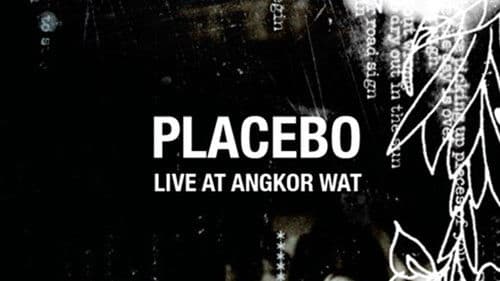 Placebo: Live in Angkor Wat poster