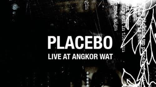 Placebo: Live in Angkor Wat poster