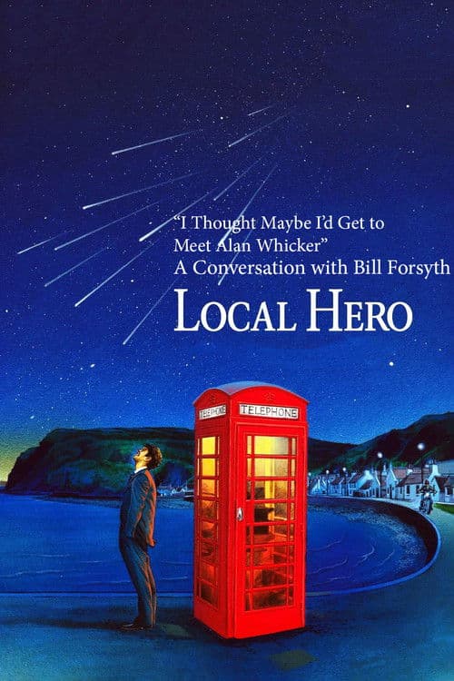 "I Thought Maybe I'd Get to Meet Alan Whicker": A Conversation with Bill Forsyth poster