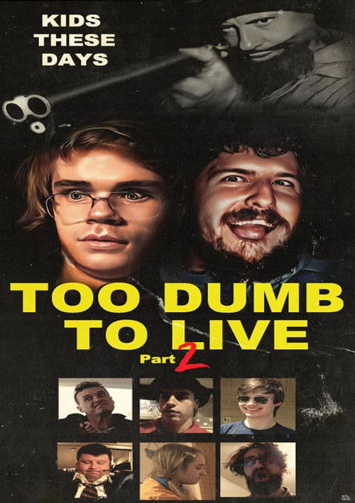 Too Dumb to Live Part 2 poster