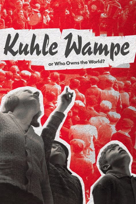 Kuhle Wampe or Who Owns the World? poster