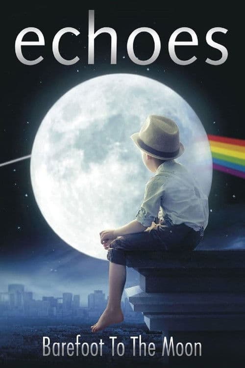 Echoes - Barefoot To The Moon  - An Acoustic Tribute To Pink Floyd poster
